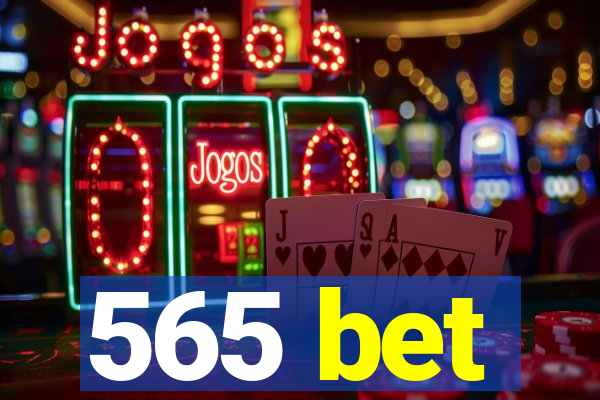 565 bet